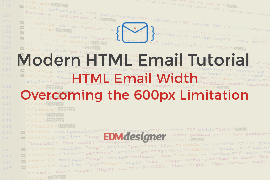 HTML Email Width - Overcoming the 600px Limitation