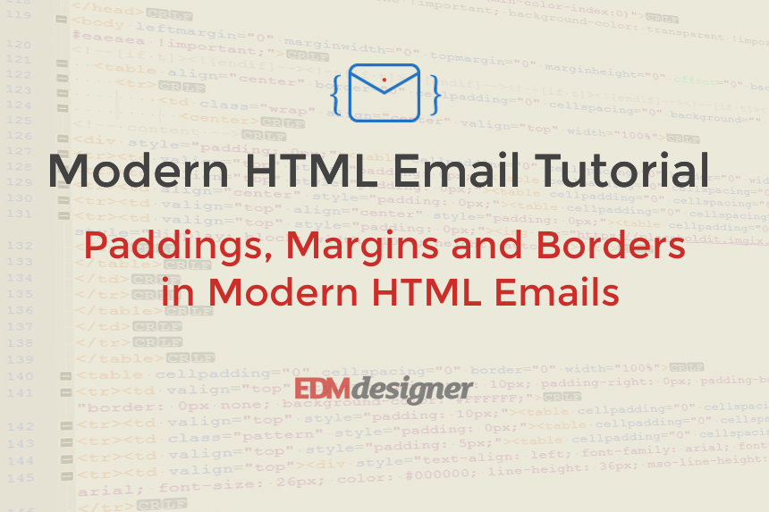 Paddings, Margins and Borders in Modern HTML Emails